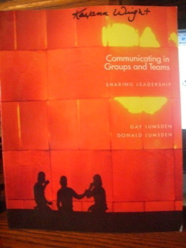 9780534190682: Communicating in Groups and Teams: Sharing Leadership
