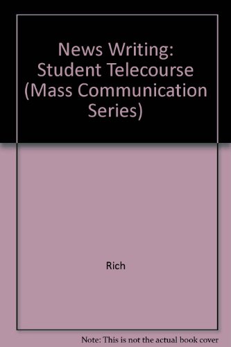 Writing and Reporting News: A Coaching Method (9780534190798) by Rich, Carole