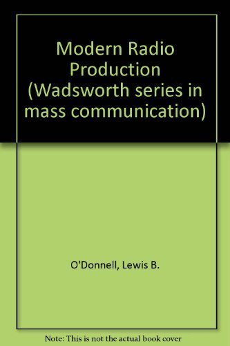 Stock image for Modern Radio Production (Wadsworth Series in Mass Communication) for sale by HPB-Red