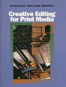 Imagen de archivo de Creative Editing for Print Media a la venta por ThriftBooks-Dallas