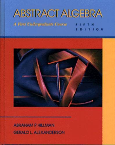 Imagen de archivo de Abstract Algebra: A First Undergraduate Course a la venta por Front Cover Books