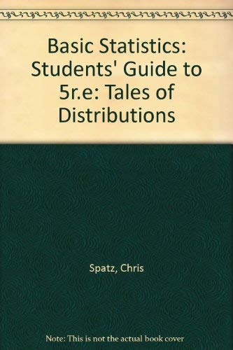 Stock image for Basic Statistics: Tales of Distributions: Students Guide to 5r. e for sale by Blue Vase Books