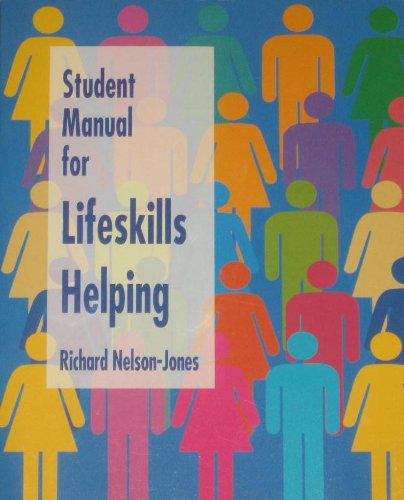 Imagen de archivo de Lifeskills Helping: Students' Manual: Helping Others Through a Systematic People-centered Approach a la venta por Modetz Errands-n-More, L.L.C.