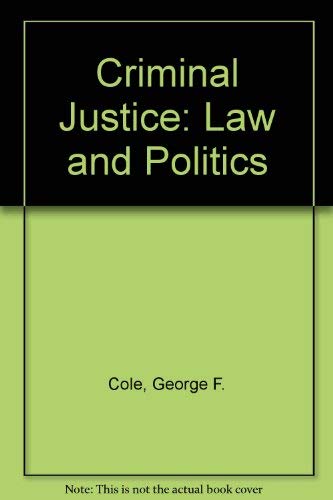 9780534196868: Criminal Justice: Law and Politics