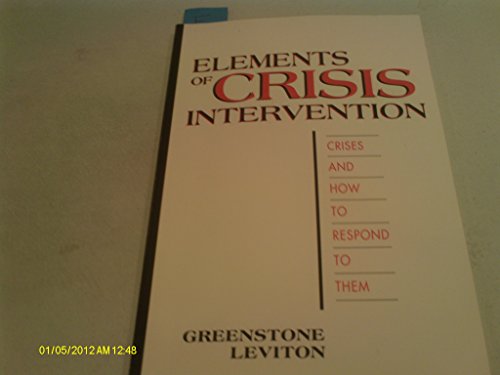 Beispielbild fr Elements of Crisis Intervention: Crises and How to Respond to Them zum Verkauf von Wonder Book