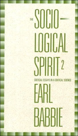 9780534202026: The Sociological Spirit: Critical Essays in a Critical Science