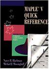Stock image for Maple V Quick Reference (Symbolic Computation) for sale by AwesomeBooks