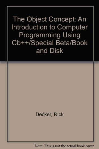 9780534204990: The Object Concept: An Introduction to Computer Programming Using Cb++/Special Beta/Book and Disk