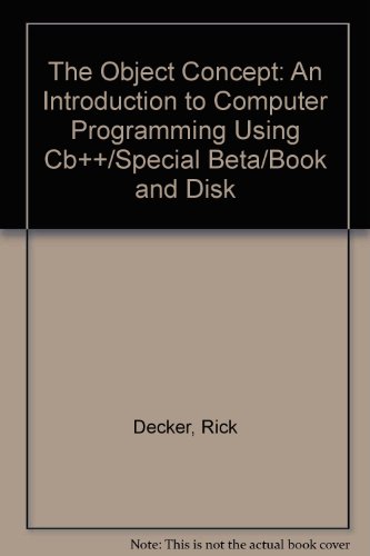 Imagen de archivo de The Object Concept: An Introduction to Computer Programming Using C++/Special Beta/Book and Disk a la venta por BookHolders