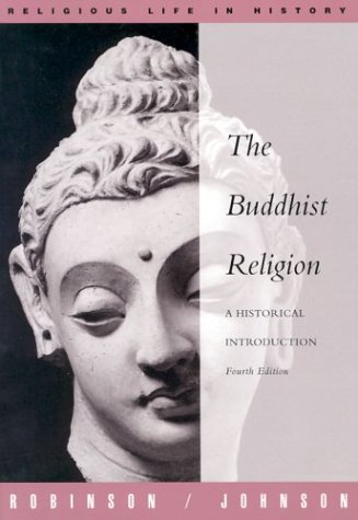 9780534207182: Buddhist Religion: A Historical Introduction (Religious life in history)
