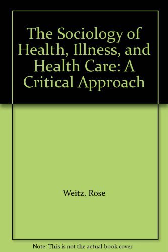 Imagen de archivo de Sociology of Health, Illness, and Health Care: A Critical Approach a la venta por SecondSale