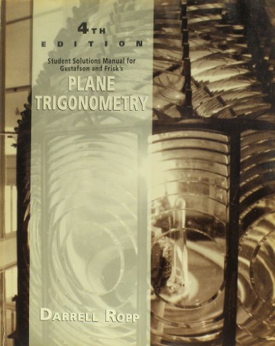 Plane Trigonometry: Students Solutions Manual (9780534208486) by Gustafson, R. David