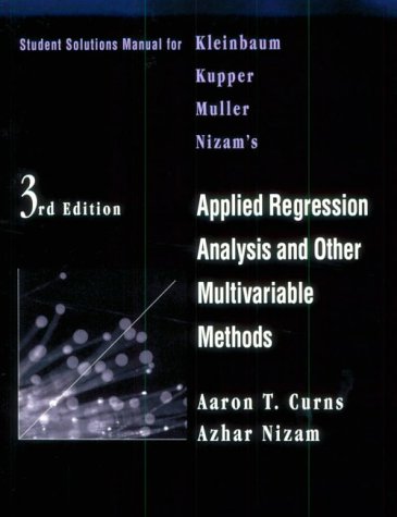 Imagen de archivo de Student Solutions Manual for Kleinbaum/Kupper/Muller/Nizam  s Applied Regression Analysis and Multivariable Methods a la venta por HPB-Red