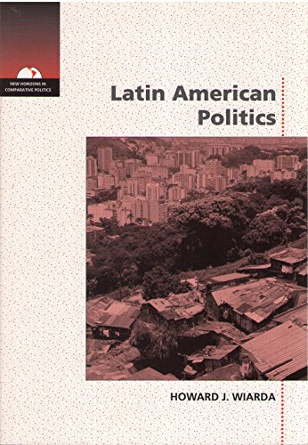 Stock image for Latin American Politics: A New World of Possibility (New Horizons in Comparative Politics) for sale by Wonder Book