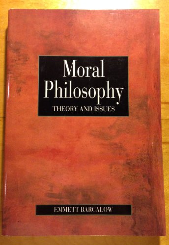 Stock image for Moral Philosophy: Theory and Issues for sale by HPB-Red