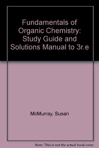 Stock image for Fundamentals of Organic Chemistry: Study Guide and Solutions Manual to 3r.e for sale by Robinson Street Books, IOBA