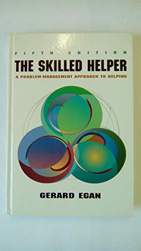 Stock image for Skilled Helper: A Problem-Management Approach to Helping (Counseling) for sale by SecondSale