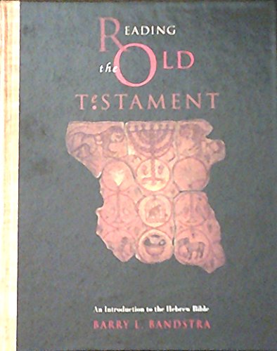 Stock image for Reading the Old Testament: An Introduction to the Hebrew Bible for sale by Books of the Smoky Mountains