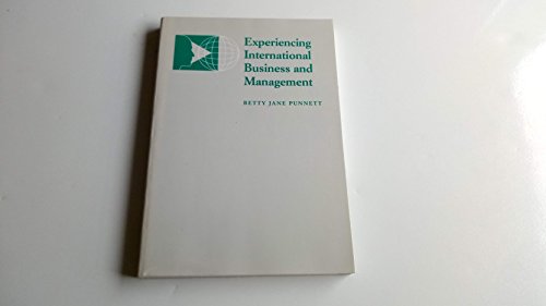 9780534214623: Experiencing International Business and Management