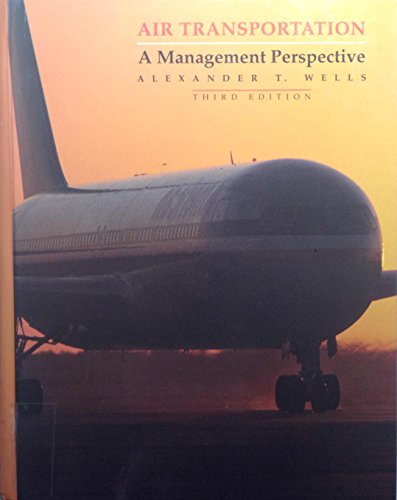 Air Transportation: A Management Perspective (9780534215040) by Wells, Ed.D.