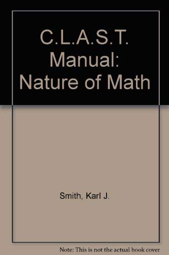 Seventh Edition Nature of Mathematics CLAST Manual (9780534215675) by Smith, Karl J.