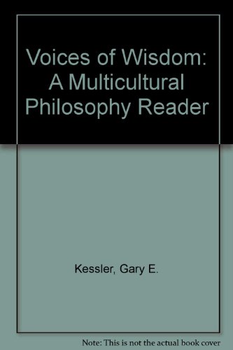 Imagen de archivo de Voices of Wisdom : A Multicultural Philosophy Reader a la venta por Better World Books