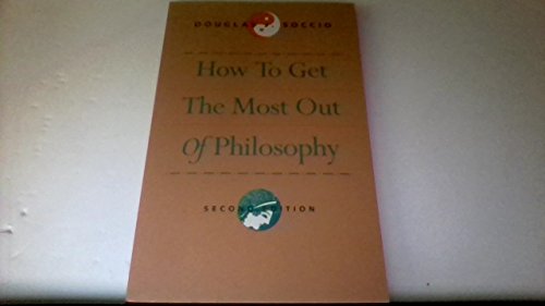 Beispielbild fr How to Get the Most Out of Philosophy zum Verkauf von Wonder Book