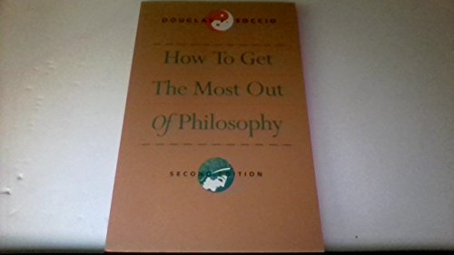 Imagen de archivo de How to Get the Most Out of Philosophy a la venta por Wonder Book