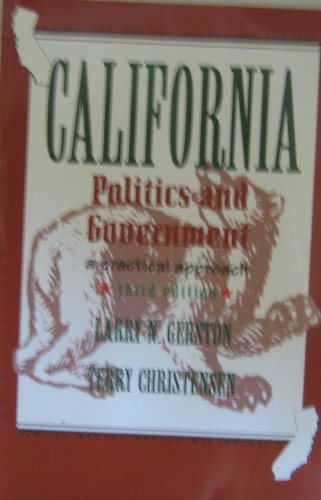 Imagen de archivo de California Politics and Government : A Practical Approach a la venta por Better World Books