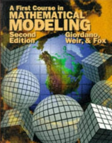 Beispielbild fr A First Course in Mathematical Modeling zum Verkauf von SecondSale