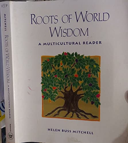 Imagen de archivo de Roots of World Wisdom: A Multicultural Reader a la venta por HPB-Red