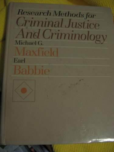 Research Methods for Criminal Justice and Criminology (9780534231545) by Maxfield, Michael G.; Babbie, Earl