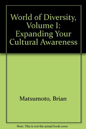 World of Diversity, Volume I: Expanding Your Cultural Awareness (9780534232290) by Matsumoto, David