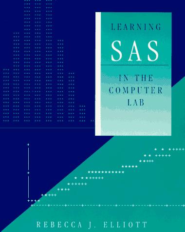 9780534234423: Learning SAS in the Computer Lab