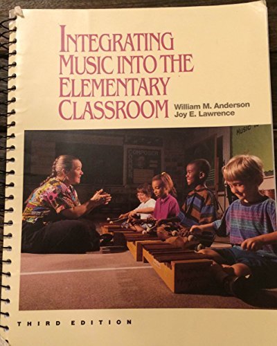 Imagen de archivo de Integrating Music into the Elementary Classroom a la venta por Books of the Smoky Mountains