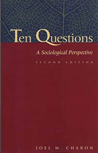 Beispielbild fr Ten Questions: A Sociological Perspective (Sociology) zum Verkauf von Wonder Book