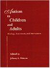 Stock image for Autism in Children and Adults : Etiology, Assessment and Intervention for sale by Better World Books