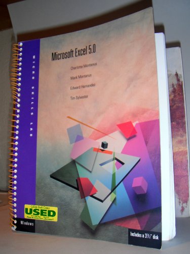 Microsoft Excel 5.0/Book and Disk (Micro Skills Lab) (9780534241124) by Montanus, Mark; Hernandez, Edward; Sylvester, Tim