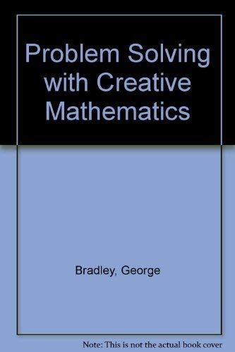 Beispielbild fr Problem Solving With Creative Mathematics zum Verkauf von Hawking Books
