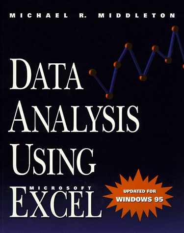 Imagen de archivo de Data Analysis Using MS Excel : Windows 95 a la venta por Better World Books