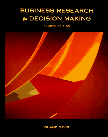 Stock image for Business Research for Decision Making for sale by Better World Books: West