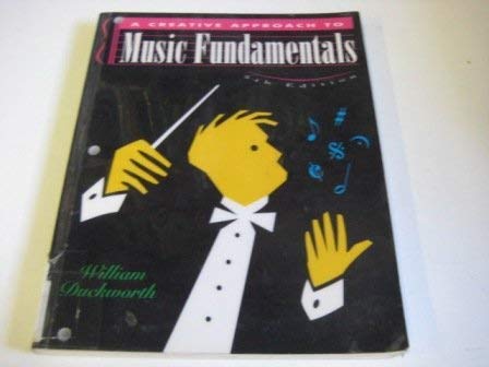 Beispielbild fr Creative Approach to Music Fundamentals zum Verkauf von Wonder Book