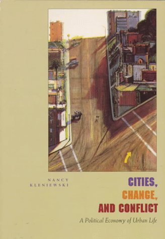 Stock image for Cities, Change and Conflict: A Political Economy of Urban Life for sale by A Team Books