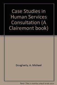9780534251307: Case Studies in Human Services Consultation