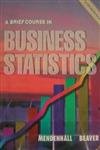 Brief Course in Business Statistics (9780534252908) by Mendenhall, William; Beaver, Robert