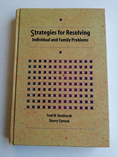 Strategies for Resolving Individual and Family Problems (9780534254704) by Vondracek, Fred W.; Corneal, Sherry