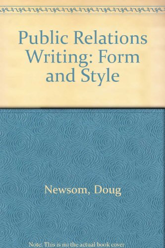 Beispielbild fr Public Relations Writing: Form and Style (Mass Communication) zum Verkauf von Wonder Book