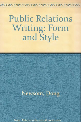 Stock image for Public Relations Writing: Form and Style, 4th edition for sale by BookDepart