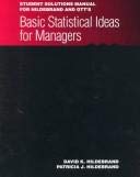Imagen de archivo de Student Solutions Manual for Hildebrand and Ott's Basic Statistical Ideas for Managers a la venta por BookHolders