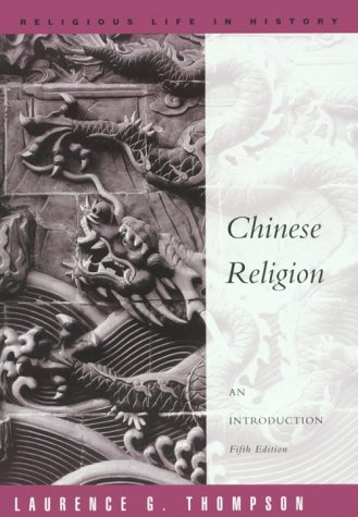 9780534255367: Chinese Religion: An Introduction (Religious Life in History)